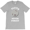 pluto Never Forget T-Shirt