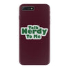 talk nerdy to me iPhone 7 Plus Case