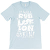 moisturise daily T-Shirt