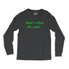 that&rsquo;s what she said t shirt the funny office tee Long Sleeve Shirts