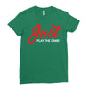 Just Play The Game Ladies Fitted T-Shirt
