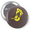 bigfoot gone Pin-back button