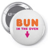 Bun in the Oven Pin-back button