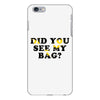 Did You See My Bag iPhone 6 Plus/6s Plus Case