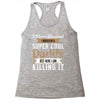 i never dreamed i would be a super cool daddy but here i am killing it Racerback Tank