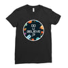 Do You Believe Ladies Fitted T-Shirt