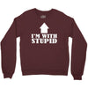 stupid Crewneck Sweatshirt