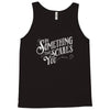 scary type Tank Top