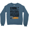 Strong Independent Motivated Libra Crewneck Sweatshirt