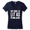 my soul is lit as f Women's V-Neck T-Shirt