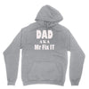 dad aka mr fix it Hoodie