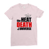 the heat death of the universe Ladies Fitted T-Shirt