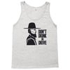 don't drink or drive Tank Top