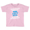 It's A Pops Thing Toddler T-shirt