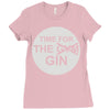 time for the gin Ladies Fitted T-Shirt