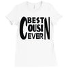 best cusin ever Ladies Fitted T-Shirt