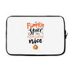 pumpkin spice and everything nice Laptop sleeve