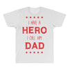 i have a hero i call him dad 3 All Over Men's T-shirt
