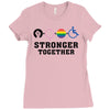 Stronger Together Ladies Fitted T-Shirt