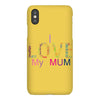 i love my mum colorful iPhoneX