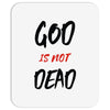 god is not dead Mousepad