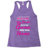 Gram Was Created Because Need Real Heroes Racerback Tank