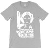a woman's place is in the resistance T-Shirt