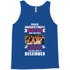 Never Underestimate A Man Who Watches Friends And Was Born in December Tank Top