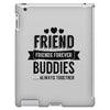 friend forever buddies iPad 3 and 4 Case