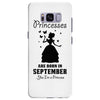 Princesses Are Born in September Yes I'm a Princess Samsung Galaxy S8 Plus