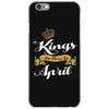 kings are born in april iPhone 6/6s Case