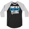 i may be a mechanic 3/4 Sleeve Shirt