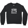 lifting the dream everyday Crewneck Sweatshirt