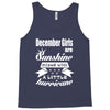 December Girls Are Sunshine Mixed With A Little Hurricane Tank Top