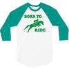 born to ride horse riding pony horse 3/4 Sleeve Shirt