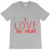 i love my mum red T-Shirt