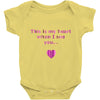 this is my heart when i see you Baby Onesie