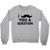 i mustache you Crewneck Sweatshirt