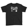 i'm with cupid Youth Tee