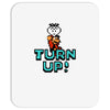 turn up Mousepad