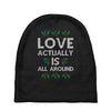 Love Actually Is All Around Ugly Christmas for dark Baby Beanies