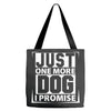 Just One More Dog I Promise Tote Bags