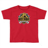 if you ain't first, you're last Toddler T-shirt