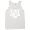 my brain has too many tabs open Tank Top