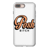 posh bitch iPhone 8 Plus