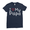 I Love My Papa Ladies Fitted T-Shirt