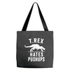 t rex hates pushups Tote Bags