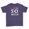 i love my dog so much Youth Tee