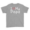 I Love My Papa Youth Tee