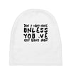don't want none Baby Beanies